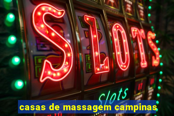 casas de massagem campinas